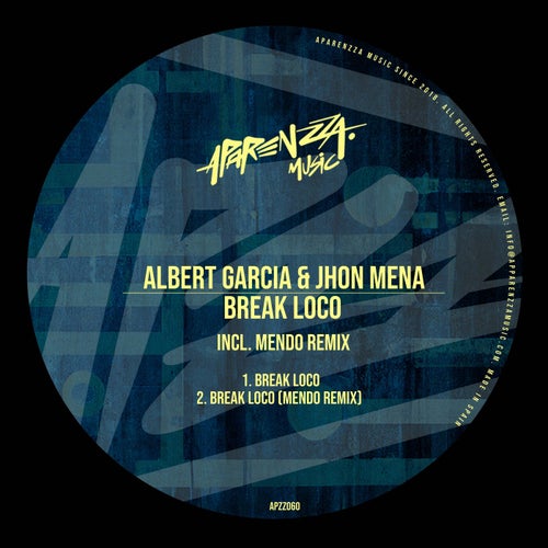 Albert Garcia, Jhon Mena - Break Loco [APZZ060]